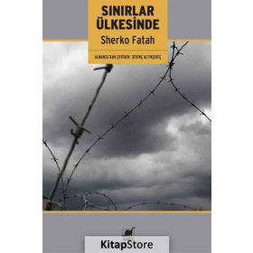 Sınırlar Ülkesinde - Sherko Fatah
