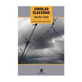 Sınırlar Ülkesinde - Sherko Fatah