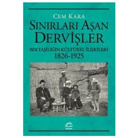 Sınırları Aşan Dervişler - İletişim Yayınları