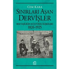 Sınırları Aşan Dervişler - İletişim Yayınları