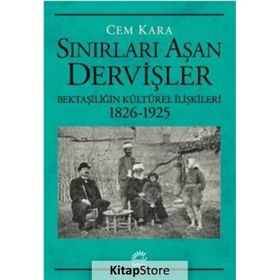 Sınırları Aşan Dervişler - İletişim Yayınları