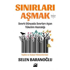 Sınırları Aşmak - Selen Baranoğlu