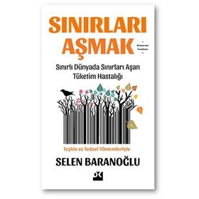 Sınırları Aşmak - Selen Baranoğlu
