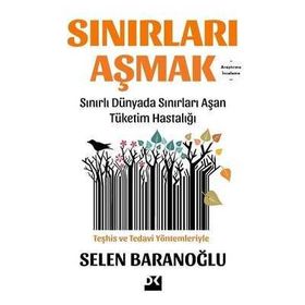 Sınırları Aşmak - Selen Baranoğlu