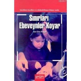 SINIRLARI EBEVEYNLER KOYAR - JAN-UWE ROGGE
