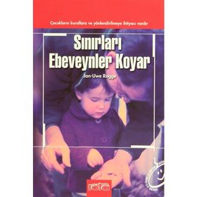 SINIRLARI EBEVEYNLER KOYAR - JAN-UWE ROGGE