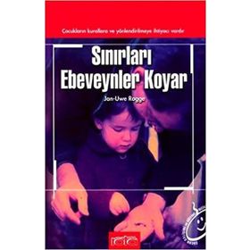 SINIRLARI EBEVEYNLER KOYAR - JAN-UWE ROGGE