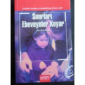 SINIRLARI EBEVEYNLER KOYAR - JAN-UWE ROGGE
