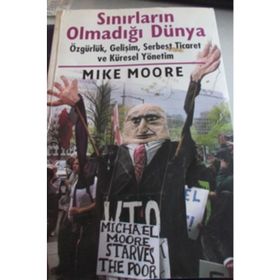 Sınırların Olmadığı Dünya - Mike Moore