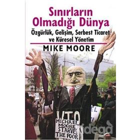 Sınırların Olmadığı Dünya - Mike Moore