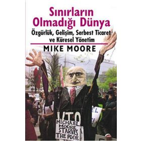 Sınırların Olmadığı Dünya - Mike Moore