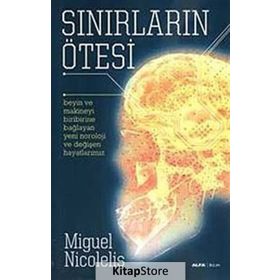 SINIRLARIN ÖTESİ - MIGUEL NICOLELIS