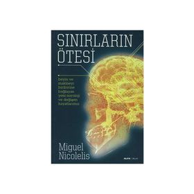 SINIRLARIN ÖTESİ - MIGUEL NICOLELIS