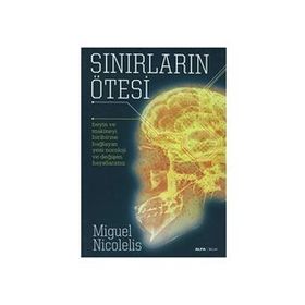 SINIRLARIN ÖTESİ - MIGUEL NICOLELIS