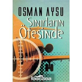 Sınırların Ötesinde - Osman Aysu