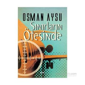 Sınırların Ötesinde - Osman Aysu