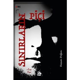 Sınırların Piçi - Kasım Doğan