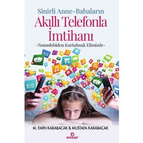 Sinirli Anne-Babaların Akıllı Telefonla İmtihanı - M. Emin Karabacak