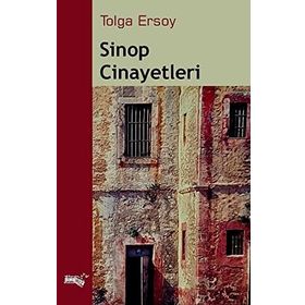 Sinop Cinayetleri - Tolga Ersoy