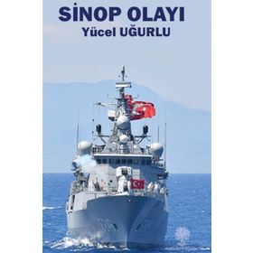 Sinop Olayı - Yücel Uğurlu