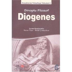 Sinoplu Filozof Diogenes - Betül Çotuksöken / Türkiye Felsefe Kurumu Yayınları