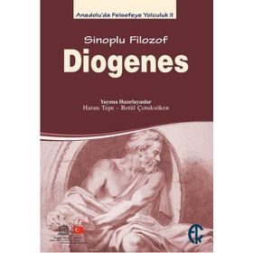 Sinoplu Filozof Diogenes - Betül Çotuksöken / Türkiye Felsefe Kurumu Yayınları