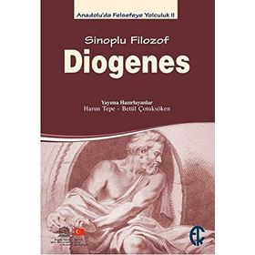 Sinoplu Filozof Diogenes - Betül Çotuksöken / Türkiye Felsefe Kurumu Yayınları