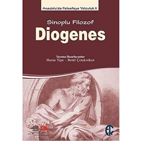 Sinoplu Filozof Diogenes - Betül Çotuksöken / Türkiye Felsefe Kurumu Yayınları