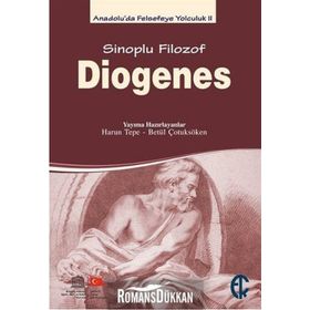Sinoplu Filozof Diogenes - Betül Çotuksöken / Türkiye Felsefe Kurumu Yayınları