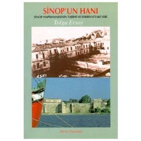 SINOP'UN HANI SINOP HAPISHANESININ TARIHI VE EDEBIYATTAKI YERI - TOLGA ERSOY