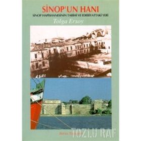 SINOP'UN HANI SINOP HAPISHANESININ TARIHI VE EDEBIYATTAKI YERI - TOLGA ERSOY