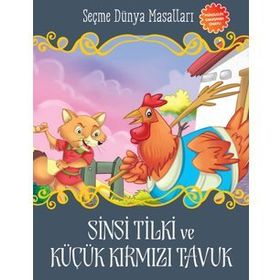 Sinsi Tilki ve Küçük Kırmızı Tavuk Seçme Dünya Masalları-Parıltı Yayınları