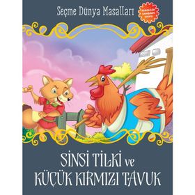 Sinsi Tilki ve Küçük Kırmızı Tavuk Seçme Dünya Masalları-Parıltı Yayınları