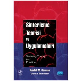 Sinterleme Teorisi ve Uygulamaları - Randall M. German H. Özkan Gülsoy