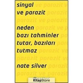 Sinyal ve Parazit Neden Bazı Tahminler Tutar, Bazıları Tutmaz - Nate Silver