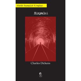 Sinyalci-Küçük Karanlık Kitaplar 2 / Charles Dickens / Laputa Kitap