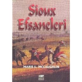 SIOUX EFSANELERI - MARIE L. MCLAUGHLIN