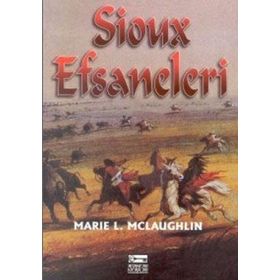 SIOUX EFSANELERI - MARIE L. MCLAUGHLIN