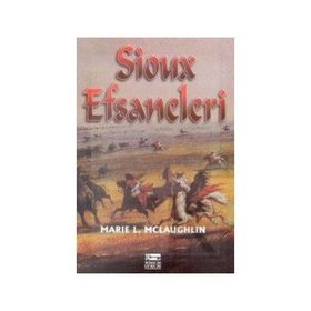 SIOUX EFSANELERI - MARIE L. MCLAUGHLIN