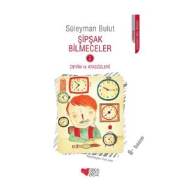 Şipşak Bilmeceler 2 Deyim ve Atasözleri - Süleyman Bulut
