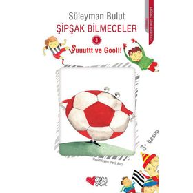 Şipşak Bilmeceler 3 Şuuuttt ve Gooll! - Süleyman Bulut