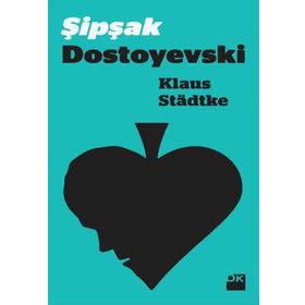 ŞIPŞAK DOSTOYEVSKI - KLAUS STADTKE