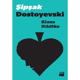 ŞIPŞAK DOSTOYEVSKI - KLAUS STADTKE