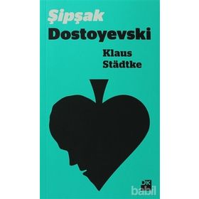ŞIPŞAK DOSTOYEVSKI - KLAUS STADTKE