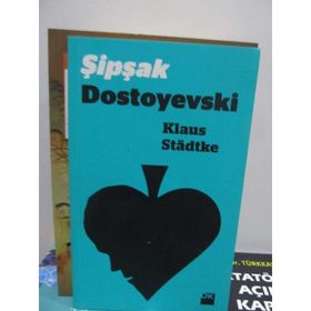 ŞIPŞAK DOSTOYEVSKI - KLAUS STADTKE