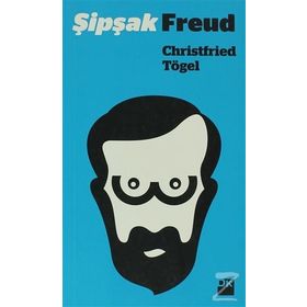 ŞIPŞAK FREUD - CHRISTFRIED TÖGEL