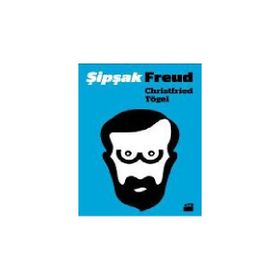 ŞIPŞAK FREUD - CHRISTFRIED TÖGEL