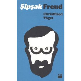ŞIPŞAK FREUD - CHRISTFRIED TÖGEL