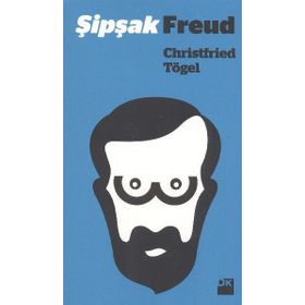 ŞIPŞAK FREUD - CHRISTFRIED TÖGEL