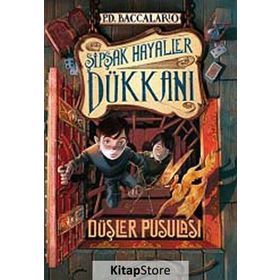Şipşak Hayaller Dükkan 2. Kitap Düşler Pusulası - pierdominico baccalario